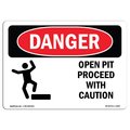 Signmission OSHA Danger Sign, Open Pit Proceed W/ Caution, 24in X 18in Rigid Plastic, 24" W, 18" H, Landscape OS-DS-P-1824-L-1508